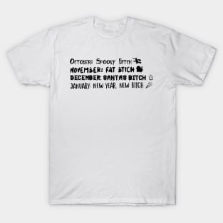 Seasonal Biitch T-Shirt